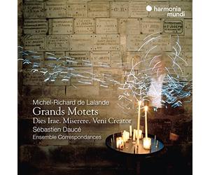 Ensemble Correspondances, Sébastien Daucé - Lalande: Grands Motets, Dies Irae, Miserere & Veni Creator