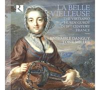 Ensemble Danguy, Tobie Miller - Le Belle Vielleuse - Musica Para Hurdy Gurdy S.18