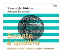Pramsohler,Johannes - Sonate a Quattro: Goldberg, Fasch, Handel, Janitsch, Telemann