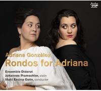 Ensemble Diderot, Iñaki Encina Oyón, Adriana Gonzá - Adriana Gonzalez: Rondos for Adriana