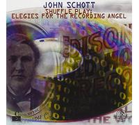 Ensemble Diglossia - Schott, John : Shuffle Play: Elegies for the Recording Angel