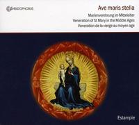 Ensemble Estampie - Ave Maris Stella: Veneración A La Virgen En La Edad Media