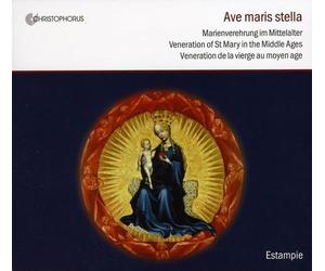 Ensemble Estampie - Ave Maris Stella: Veneración A La Virgen En La Edad Media