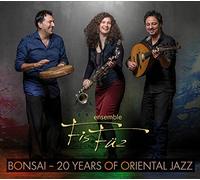 Ensemble FisFüz - Bonsai-20 years of oriental jazz