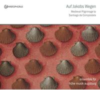 Ensemble für frühe Musik Augsburg - Medieval Pilgrimage To Santiago