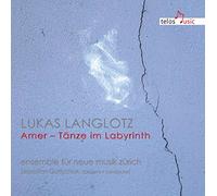 Ensemble Für Neue Musik Zürich - Amer-Tänze im Labyrinth
