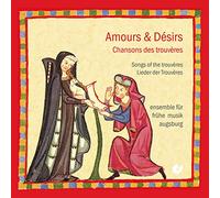 Ensemble fur frühe musik Augsburg - Amours Desirs