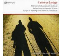 Ensemble für Frühe Musik Augsburg - Camino De Santiago: Musica Medieval Del Camino De San Jaime / Ensemble Fur Fruhe Musik Augsburg