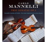 Ensemble Giardino di Delizie|Ewa Anna Augustynowicz - Mannelli: Trio Sonatas Op.3