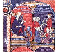 Ensemble Gilles Binchois-D. Vellard - Machaut: Le Jugement Du Roi