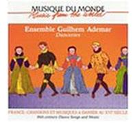 Ensemble Guilhem Ademar - 16th Century Dance Songs & Music