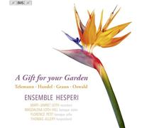 Ensemble Hesperi - A Gift for your Garden: A musical celebration of Telemann’s botanical passion