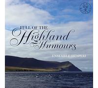Ensemble Hesperi - Full Of The Highland Humours