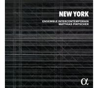 Ensemble Intercontemporain, Matthias Pintscher – New York – Alpha