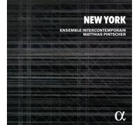 Ensemble Intercontemporain, Matthias Pintscher – New York – Alpha