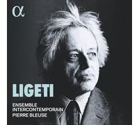 Ensemble Intercontemporain / Pierre Bleuse - Ligeti