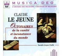 Ensemble Jacques Feuillie - Claude Le Jeune: Octonaires de la vanité et inconstance du monde
