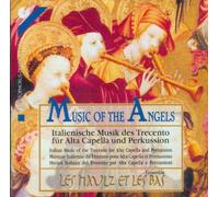 Ensemble Les Haulz et les Bas - Musik der Engel - Italienische Musik des Trecento