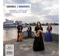 Ensemble L'Ornamento - Haendel - Vivaldi : Concerti E Arie