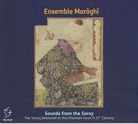 Ensemble Maraghi - Sounds From The Saray