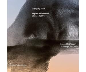Ensemble Modern, Sir George Benjamin - Wolfgang Rihm: Jagden und Formen (Zustand 2008)