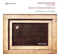 Ensemble Movimento – Hammerschmidt: Dialoge, Concerte & Madrigale (Una Antologia) – CD – Integral