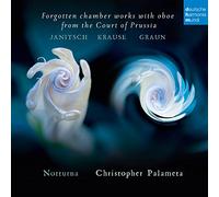 Ensemble Notturna - Forgotten Chambeer Works with oboe From The Court Of Pruss