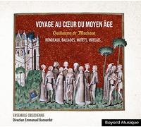 Ensemble Obsidienne - Guillaume de machaut : voyage au coeur du moyen age (rondeaux, ballades, motets, lais et virelais…)