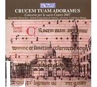 Ensemble Oktoechos - Crucem Tuam Adoramus