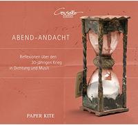 Ensemble Paper Kite - Reflections On The Thirty Year War In Poetry And Music
