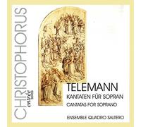 Ensemble Quadro Saltero - Georg Philipp Telemann: Kantaten für Sopran