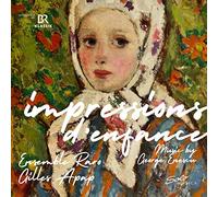 Ensemble Raro - George Enescu: Impressions d'enfance