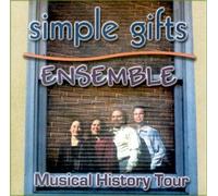 Ensemble, Simple Gifts - Musical History Tour (US Import)