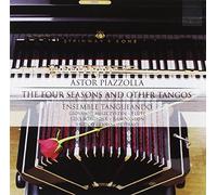 Ensemble Tangueando - The Four Seasons and Other Tangos