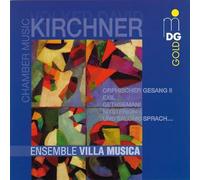 Ensemble Villa Music - Kirchner: Chamber Music [Import]