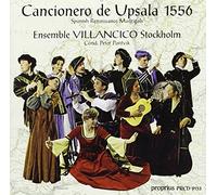 Ensemble Villancico - CANCIONERA DE UPSALA 1556