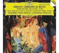 Ensemble Wien-Berlin - Debussy : Chansons De Bilitis, Sonate flute harpe,Syrinx/ Ravel Sonate violon violoncelle, introduction et allegro