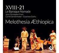 Ensemble XVIII-21 le Baroque Nomade - Melothesia Aethiopica