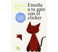 Enseña a tu gato con el clicker (SIN COLECCION)