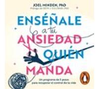Enséñale A Tu Ansiedad Quién Manda (audiolibro)