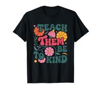 Enséñales a ser amables mensajes positivos Camiseta