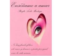 Enséñame A Amar (ebook)
