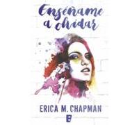 Enséñame A Olvidar (ebook)