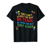 Enseñamos la Forma en Que aprenden el Mes Autista del Maestro Autista Camiseta