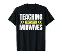 Enseñando futuras parteras Camiseta