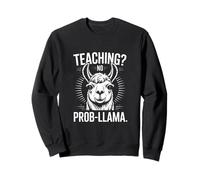 Enseñando No Prob-Llama Profesor Divertido Sudadera