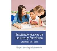 Enseñando Técnicas de Lectura y Escritura a Niños de 4 a 7 años