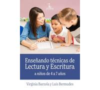 Enseñando Técnicas de Lectura y Escritura a Niños de 4 a 7 años