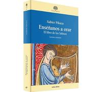 Enséñanos a orar: El libro de los Salmos. Lectura cristiana (Estudios Bíblicos)