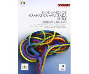 Enseñanza de gramática avanzada de ELE: Ensayo SGEL (SIN COLECCION)